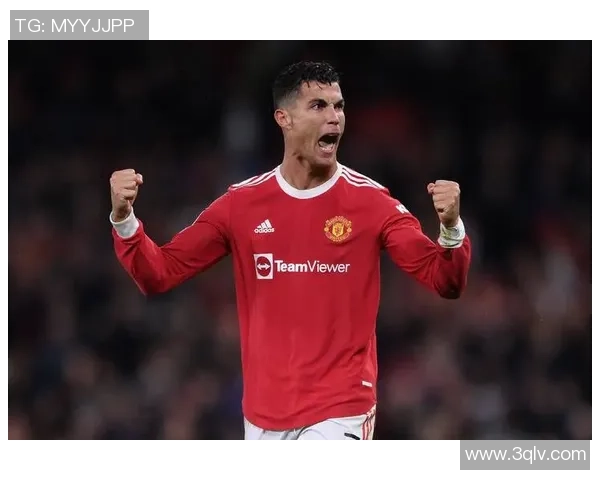 C罗曼联时期的辉煌成就与历史影响解析